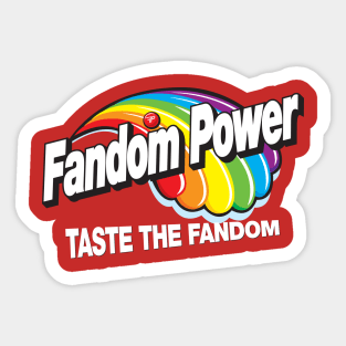 Fandom Power (Taste the Fandom) Sticker